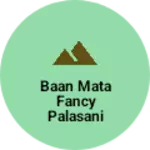 Business logo of Baan mata fancy palasani