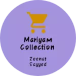 Business logo of Mariyam collection
