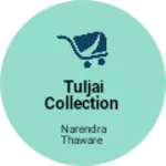 Business logo of TULJAI collection