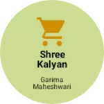 Business logo of Shree kalyan collection