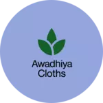 Business logo of Awadhiya cloths