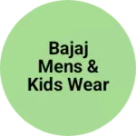 Business logo of Bajaj mens & kids wear