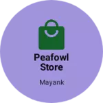 Business logo of Peafowl Store