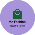 Business logo of Me Fashion