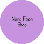 Business logo of Naina faion shop