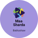 Business logo of Maa Sharda khadya bhander