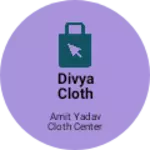 Business logo of Divya cloth center hollsell