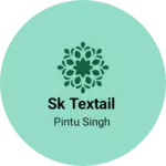 Business logo of Sk textail