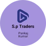 Business logo of S.P TRADERS