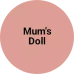 Business logo of Mum's Doll