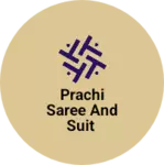 Business logo of Prachi saree and suit
