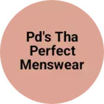 Business logo of PD's tha perfect menswear