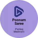 Business logo of Poonam Saree