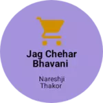 Business logo of Jay Chehar Bhavani
