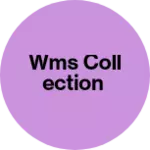 Business logo of WMS COLLECTION