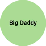 Business logo of Big daddy