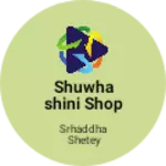 Business logo of Shuwhashini shop samor