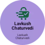 Business logo of Lavkush Chaturvedi