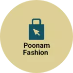 Business logo of Poonam Fashion