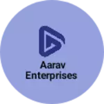 Business logo of AARAV ENTERPRISES