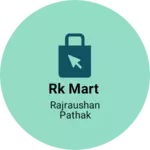 Business logo of RK Mart