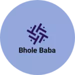 Business logo of Bhole baba