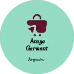 Business logo of Anaya garment