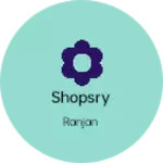 Business logo of Shopsry