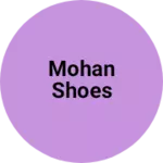 Business logo of Mohan shoes