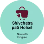 Business logo of Shivchatrapati Holsel and retler