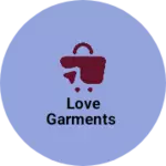 Business logo of Love garments