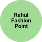 Business logo of Rahul Fashion point
