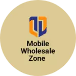 Business logo of Mobile Wholesale Zone