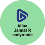 Business logo of Alina jannat readymade centre