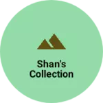 Business logo of Shan's Collection
