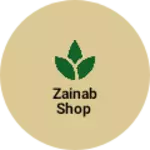Business logo of Zainab Shop