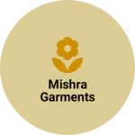 Business logo of Mishra Garments