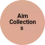 Business logo of AIM COLLECTIONS