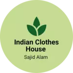 Business logo of Indian clothes House