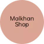 Business logo of Malkhan shop