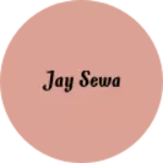 Business logo of Jay sewa