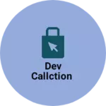 Business logo of Dev callction