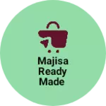 Business logo of Majisa ready made