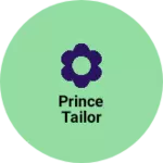 Business logo of Prince Tailor