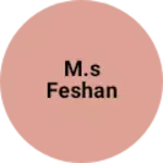Business logo of M.S feshan