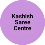 Business logo of Kashish saree centre