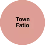 Business logo of Town fatio