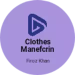 Business logo of Clothes manefcring