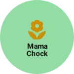 Business logo of Mama chock