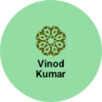 Business logo of VINOD Kumar